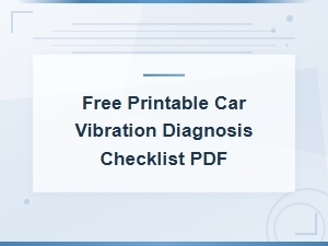 Free Printable Car Vibration Diagnosis Checklist